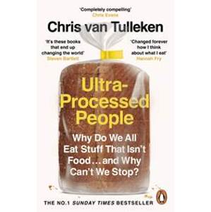 Ultra-Processed People - Dr Chris van Tulleken, Penguin