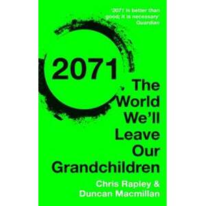 2071 - Chris Rapley, Duncan Macmillan, John Murray Press