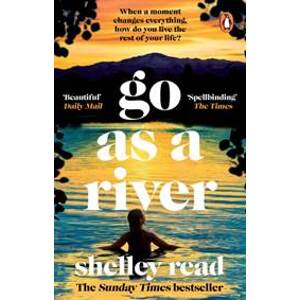 Go as a River - Shelley Read, Penguin