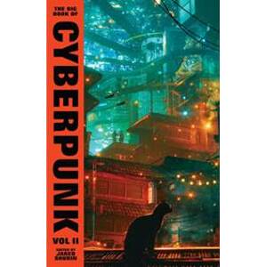 The Big Book of Cyberpunk Vol. 2 - autor neuvedený