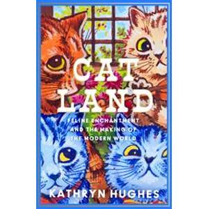 Catland - Kathryn Hughes, HarperCollins Publishers