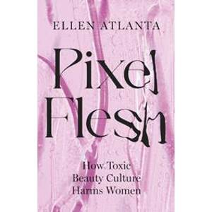 Pixel Flesh - Ellen Atlanta, Headline
