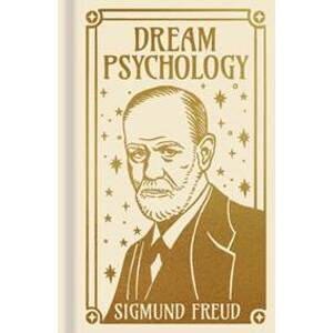 Dream Psychology - Sigmund Freud, Arcturus Publishing Ltd