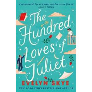 The Hundred Loves of Juliet - Evelyn Skye, Headline