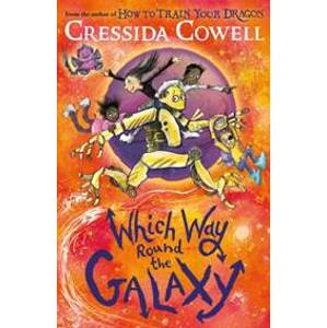 Which Way Round the Galaxy - Cressida Cowell, Hodder Children's Books