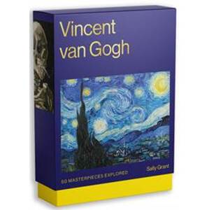 Vincent van Gogh: 50 Masterpieces Explored - Sally Grant, Smith Street Books