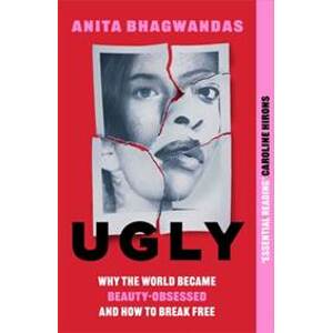 Ugly - Anita Bhagwandas, Blink Publishing