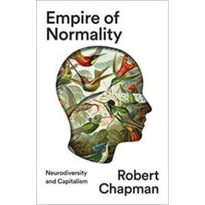 Empire of Normality - Robert Chapman, Pluto Press