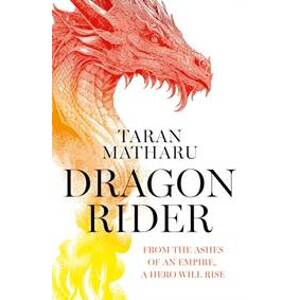 Dragon Rider - Taran Matharu, Harper Voyager