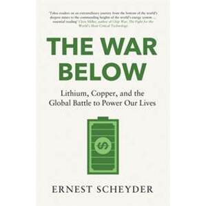 The War Below - Ernest Scheyder, Ithaka