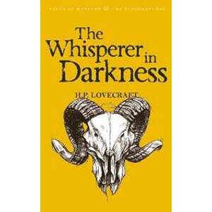 The Whisperer in Darkness: Collected Stories Volume One - Lovecraft H. P.