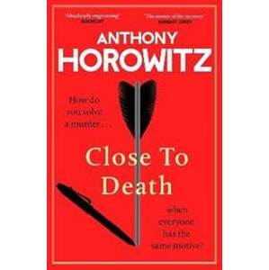 Close to Death - Horowitz Anthony