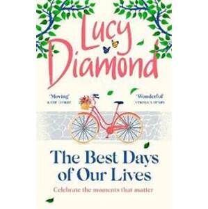 The Best Days of Our Lives - Diamond Lucy